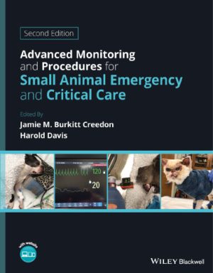 Advanced Monitoring and Procedures for Small Animal Emergency and Critical Care 2