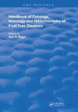 Handbook of Cytology Histology and Histochemistry of Fruit Tree Diseases 1