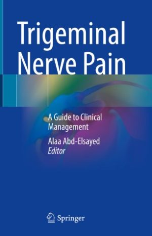 Trigeminal Nerve Pain A Guide to Clinical Management