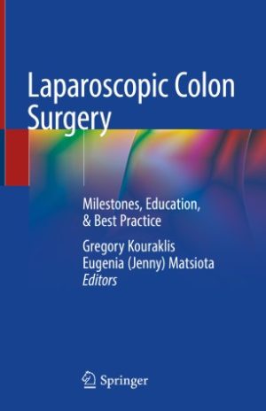 Laparoscopic Colon Surgery Milestones Education & Best Practice