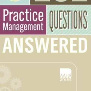 101 Veterinary Practice Management Questions Answered