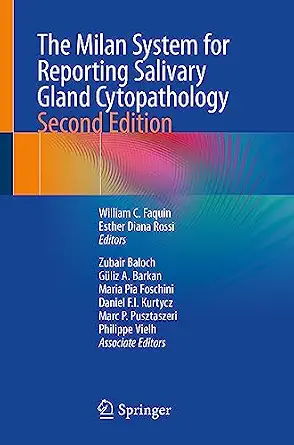 The Milan System for Reporting Salivary Gland Cytopathology 2nd Edition