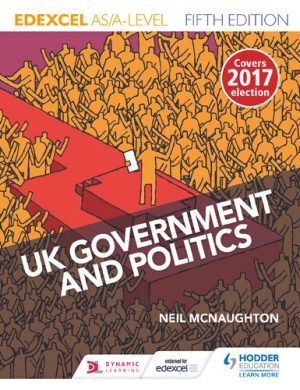 Uk Government And Politics Edexcel As A level 5th Edition