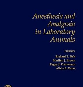 Anesthesia and Analgesia in Laboratory Animals