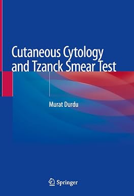 Cutaneous Cytology and Tzanck Smear Test 1st Edition