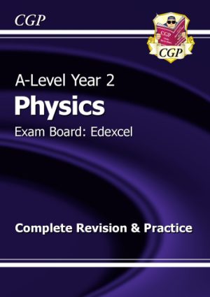 A Level Physics Edexcel Year 2 Complete Revision Practice