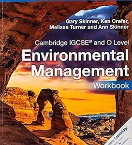 Cambridge IGCSE™ and O Level Environmental Management Workbook