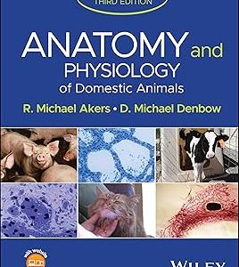 Anatomy and Physiology of Domestic Animals 3rd Edition