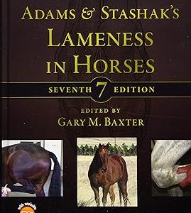 Adams and Stashaks Lameness in Horses 7th edition