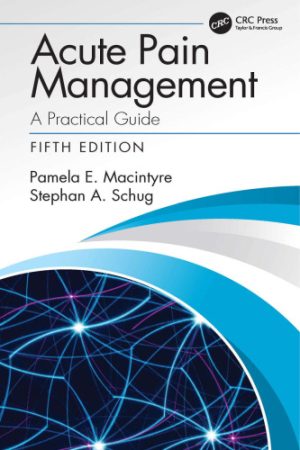Acute Pain Management A Practical Guide 5th Edition