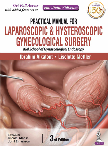 Practical Manual for Laparoscopic and Hysteroscopic Gynecological Surgery 3rd Edition