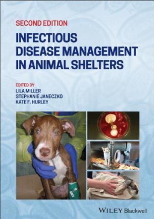 Infectious Disease Management in Animal Shelters 2nd Edition