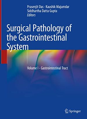 Surgical Pathology of the Gastrointestinal System Volume I Gastrointestinal Tract