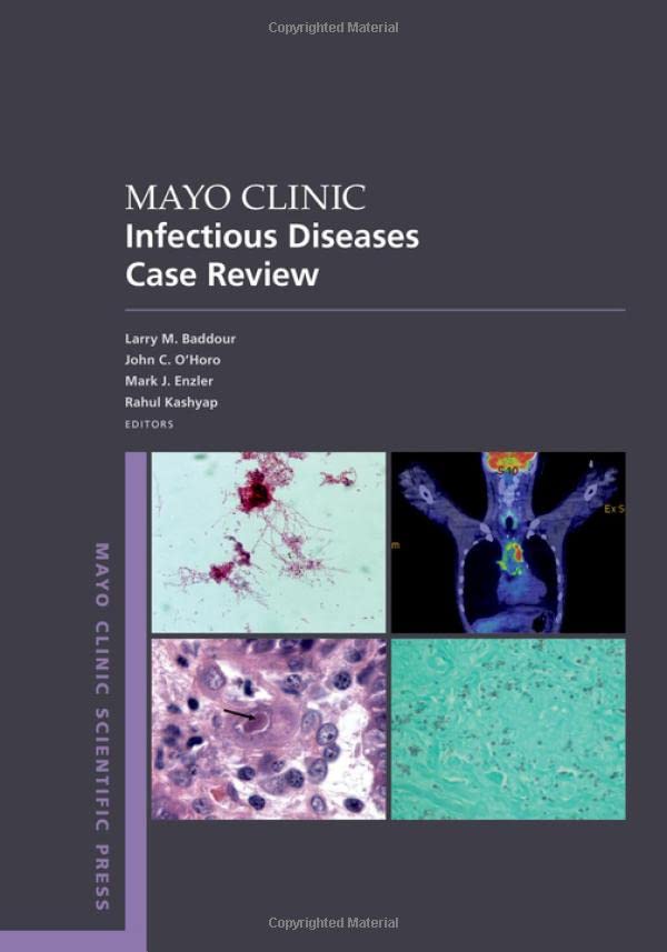 Mayo Clinic Infectious Disease Case Review With Board Style Questions and Answers