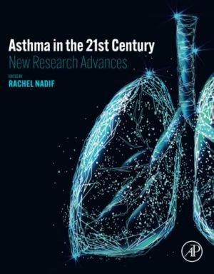 Asthma in the 21st Century New Research Advances