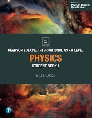 Pearson Edexcel International AS Level Physics Student Book