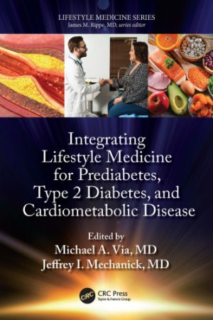 Lifestyle Medicine for Prediabetes Type 2 Diabetes and Cardiometabolic Disease