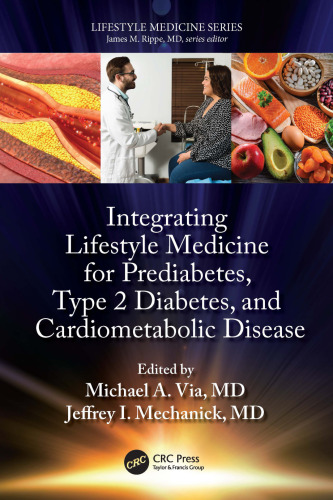 Lifestyle Medicine for Prediabetes Type 2 Diabetes and Cardiometabolic Disease