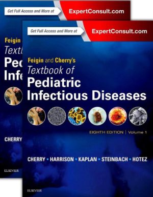 Feigin and Cherrys Textbook of Pediatric Infectious Diseases 8th Edition 2 Volume Set