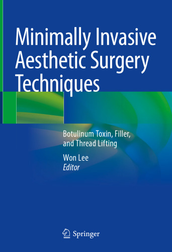 Minimally Invasive Aesthetic Surgery Techniques Botulinum Toxin Filler and Thread Lifting