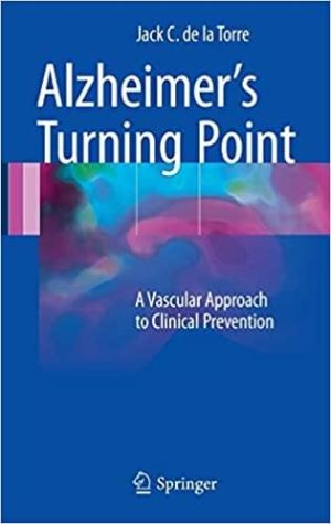 Alzheimers Turning Point A Vascular Approach to Clinical Prevention