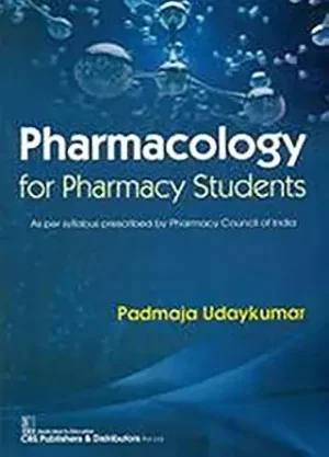 Pharmacology for Pharmacy Students By Padmaja Udaykumar