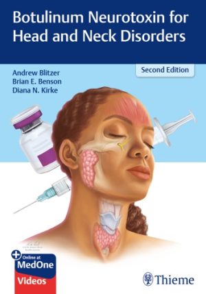 Botulinum Neurotoxin for Head and Neck Disorders 2nd Edition