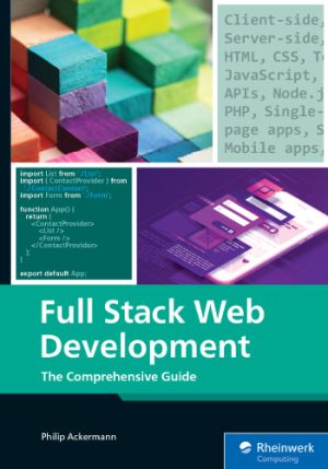 Full Stack Web Development A Comprehensive Hands On Guide to Building Modern Websites and Applications