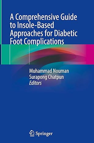 A Comprehensive Guide to Insole Based Approaches for Diabetic Foot Complications
