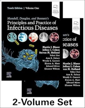 Mandell Douglas and Bennetts Principles and Practice of Infectious Diseases 10th Edition 2 Volume Set