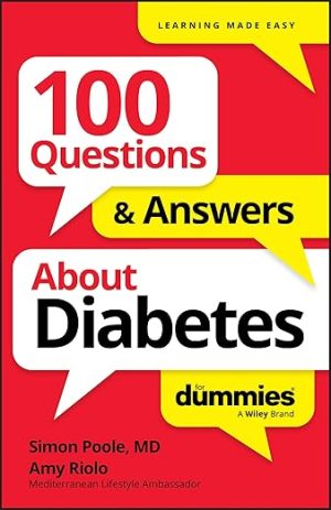 100 Questions & Answers About Diabetes For Dummies