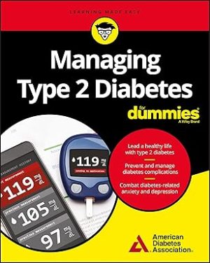 Managing Type 2 Diabetes For Dummies