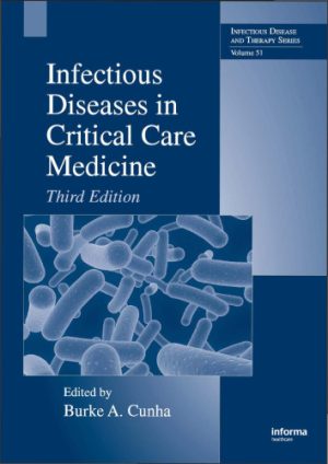 Infectious Diseases in Critical Care Medicine 3rd Edition