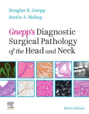Gnepps Diagnostic Surgical Pathology of the Head and Neck 3rd Edition
