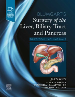 Blumgarts Surgery of the Liver Biliary Tract and Pancreas Volume 1 and 2 7th Edition