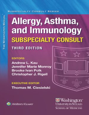 The Washington Manual Allergy Asthma and Immunology Subspecialty Consult 3rd Edititon