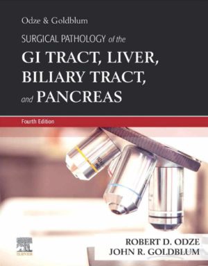 Odze and Goldblum Surgical Pathology Of The Gi Tract Liver Biliary Tract And Pancreas