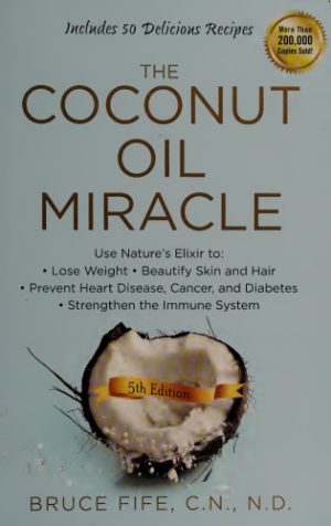 The Coconut Oil Miracle 5th Edition
